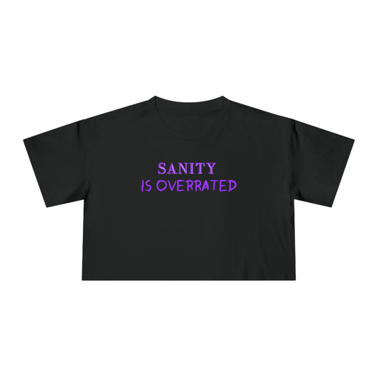 SANITY IS OVERRATED PURPLE CROP T-SHIRT