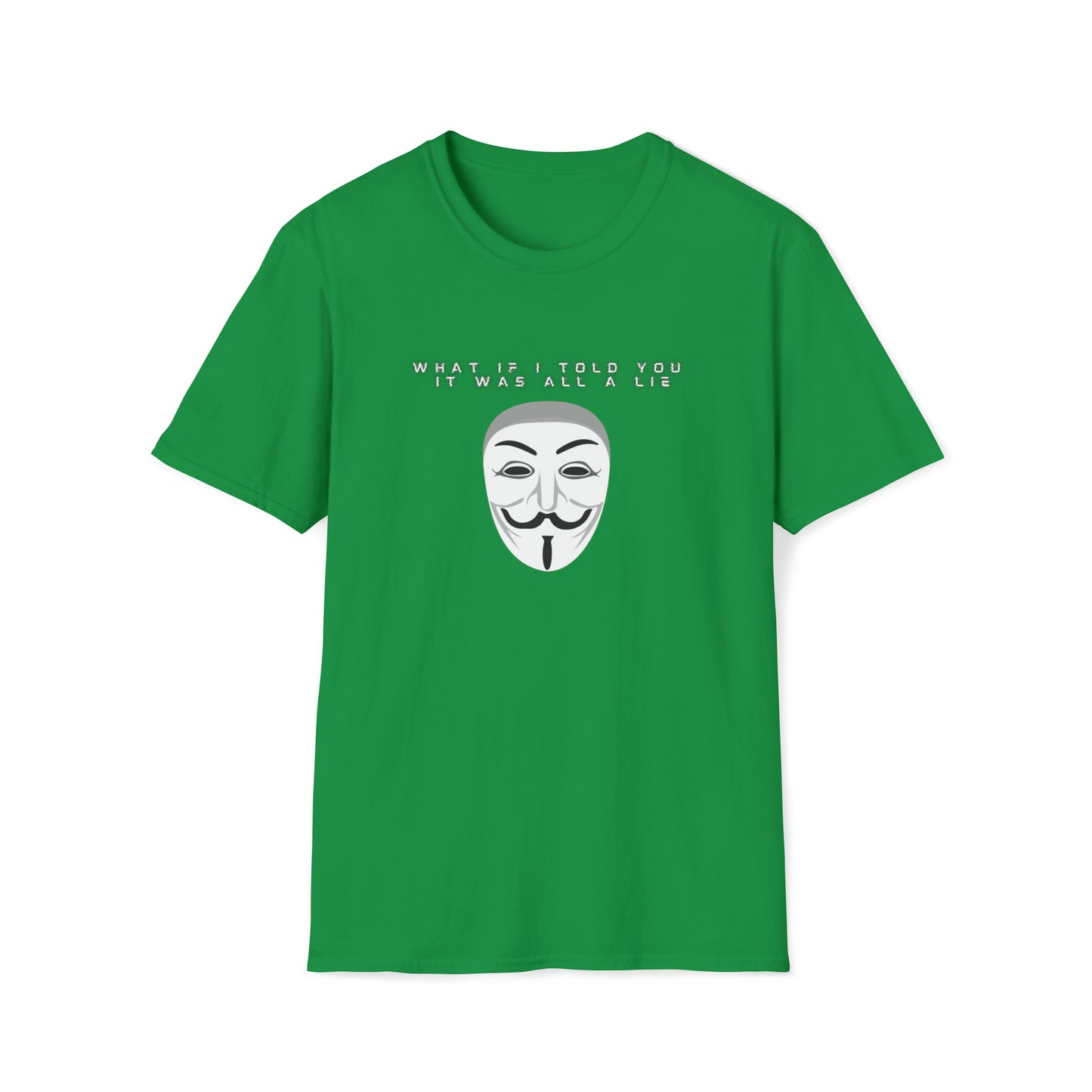 IT'S ALL A LIE ANONYMOUS T-SHIRT