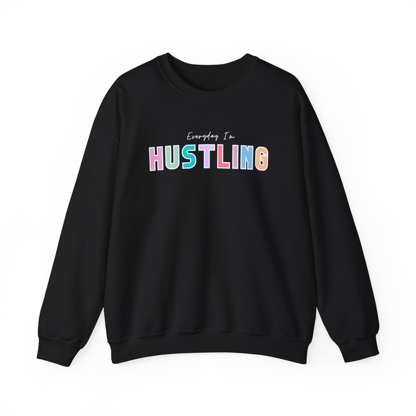 EVERYDAY I'M HUSTLING CREWNECK