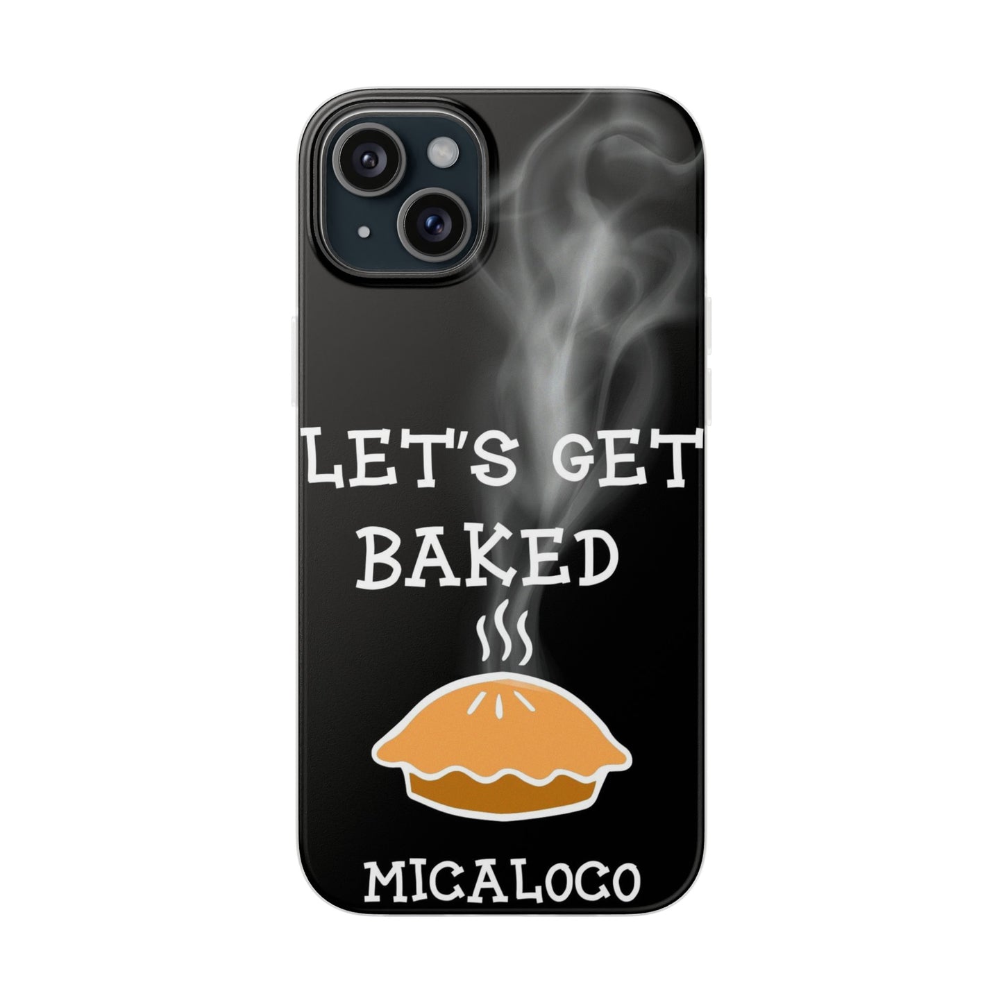 LET'S GET BAKED (BLK) IPHONE FLEXI PH CASE