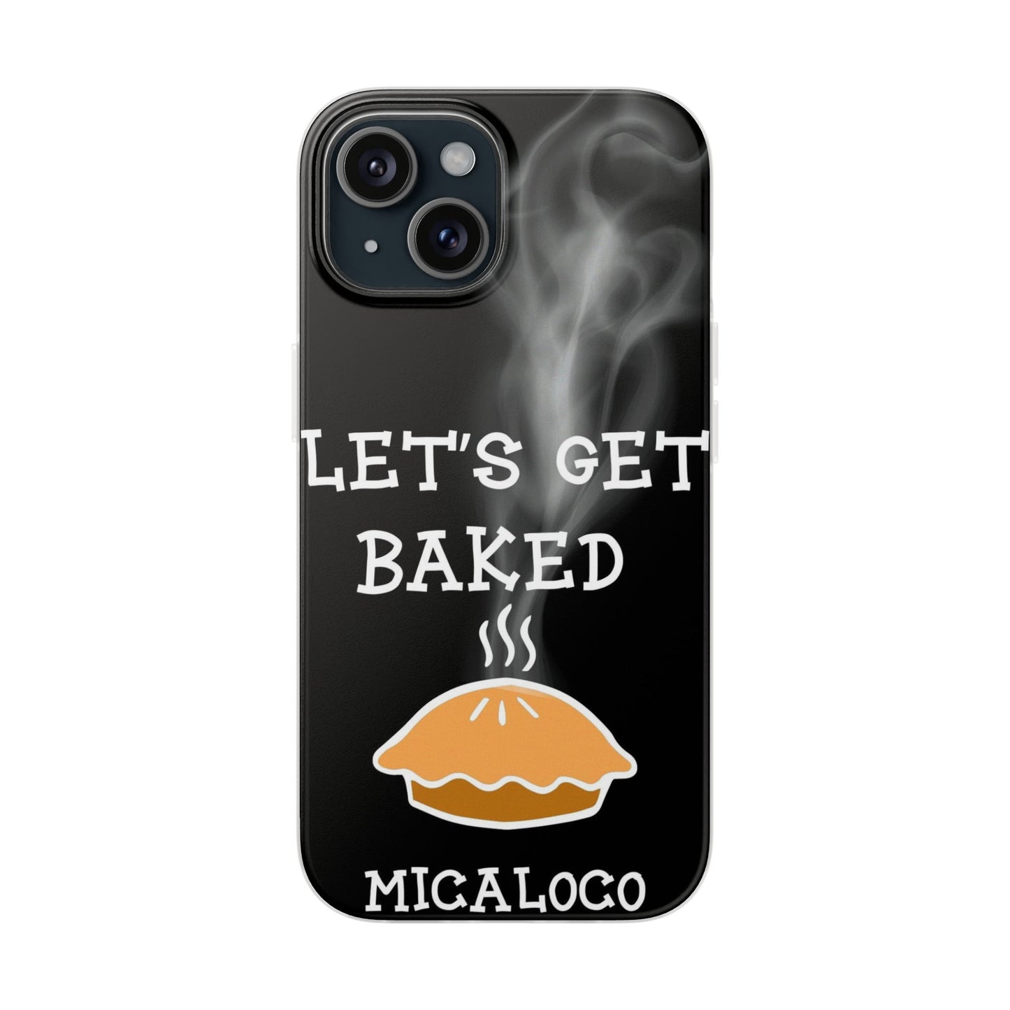 LET'S GET BAKED (BLK) IPHONE FLEXI PH CASE