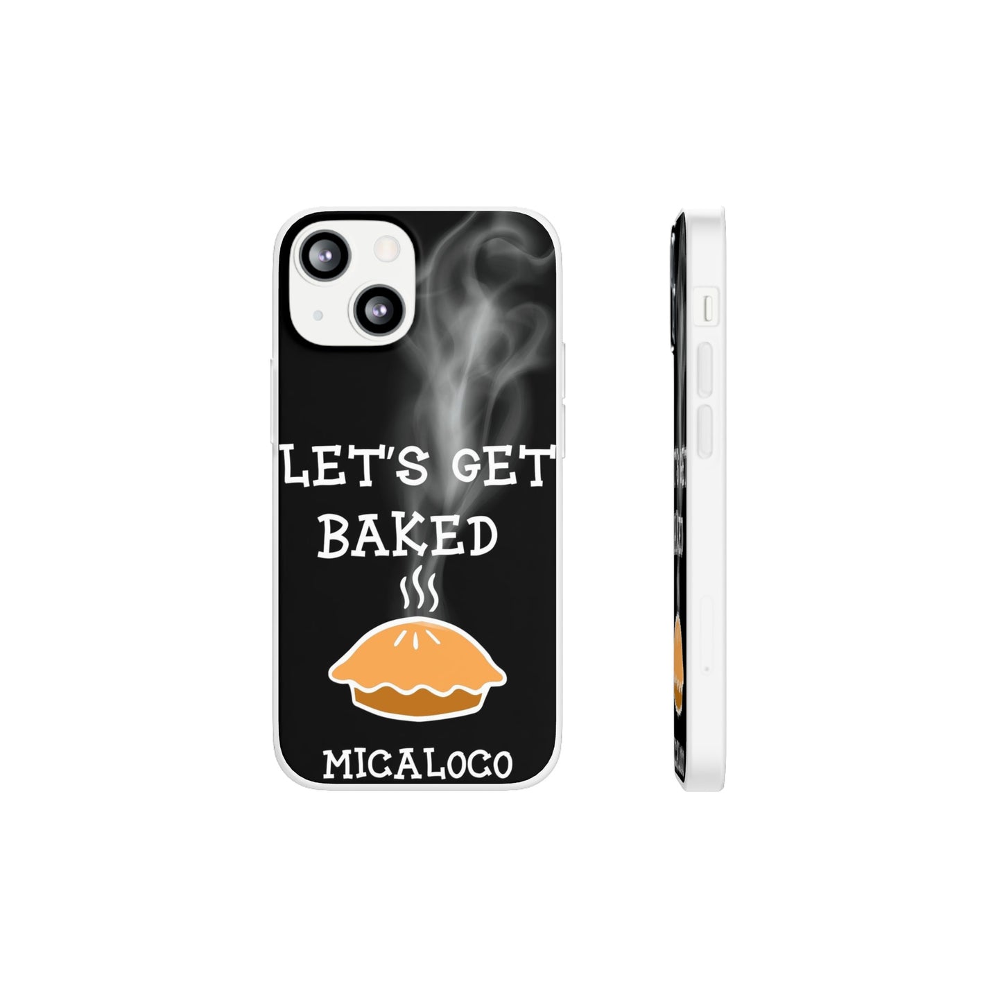 LET'S GET BAKED (BLK) IPHONE FLEXI PH CASE