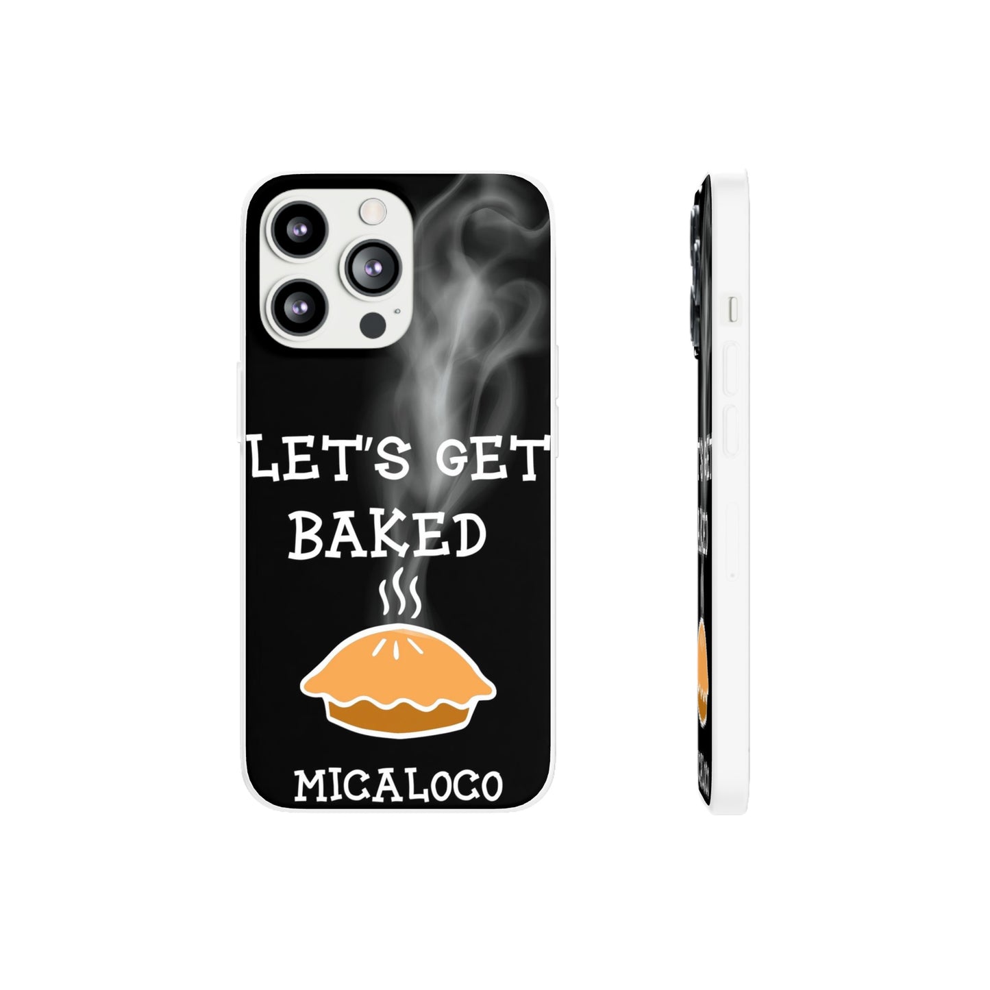 LET'S GET BAKED (BLK) IPHONE FLEXI PH CASE