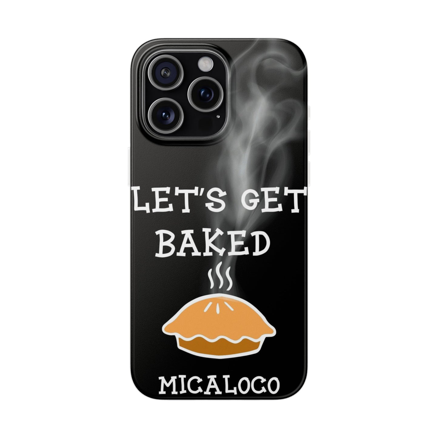 LET'S GET BAKED (BLK) IPHONE FLEXI PH CASE