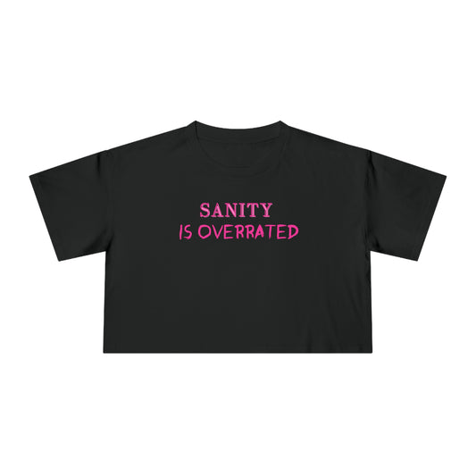 SANITY IS OVERRATED PINK CROP T-SHIRT
