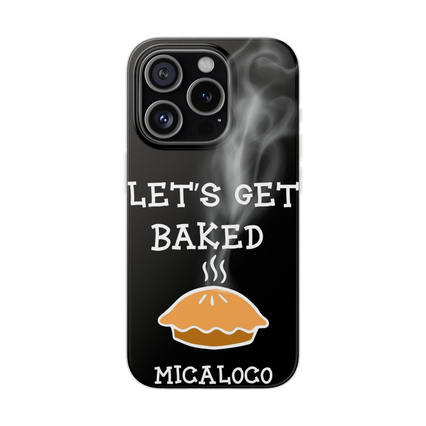 LET'S GET BAKED (BLK) IPHONE FLEXI PH CASE