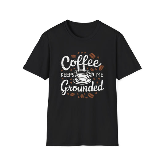 COFFEE KEEPS ME GROUNDED CLASSIC FIT T-SHIRT