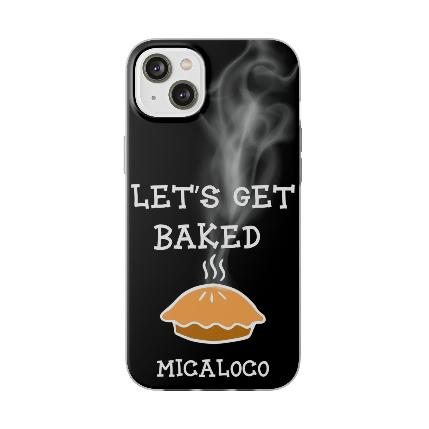 LET'S GET BAKED (BLK) IPHONE FLEXI PH CASE