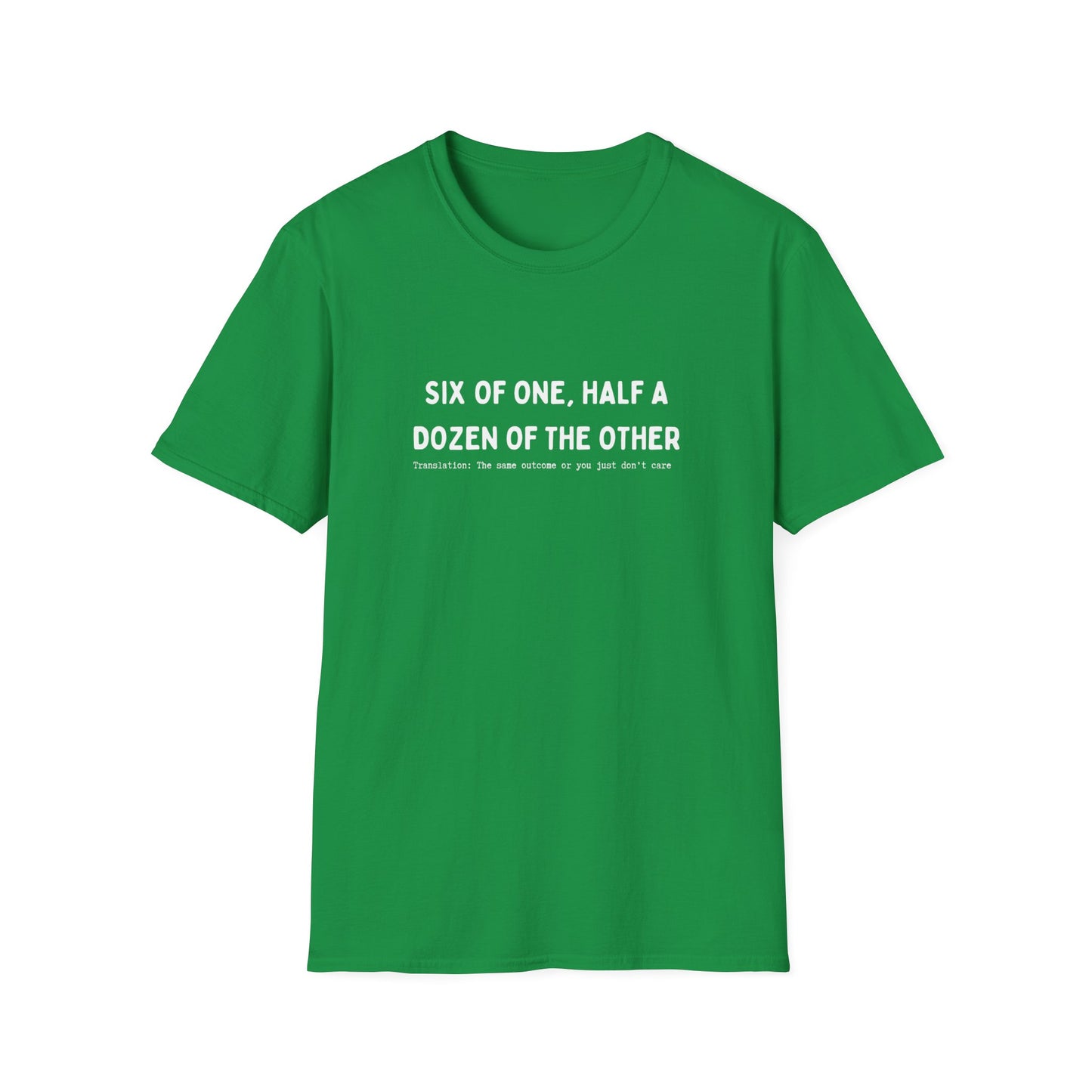 SIX OF ONE (AUSSIE SLANG) CLASSIC FIT T-SHIRT